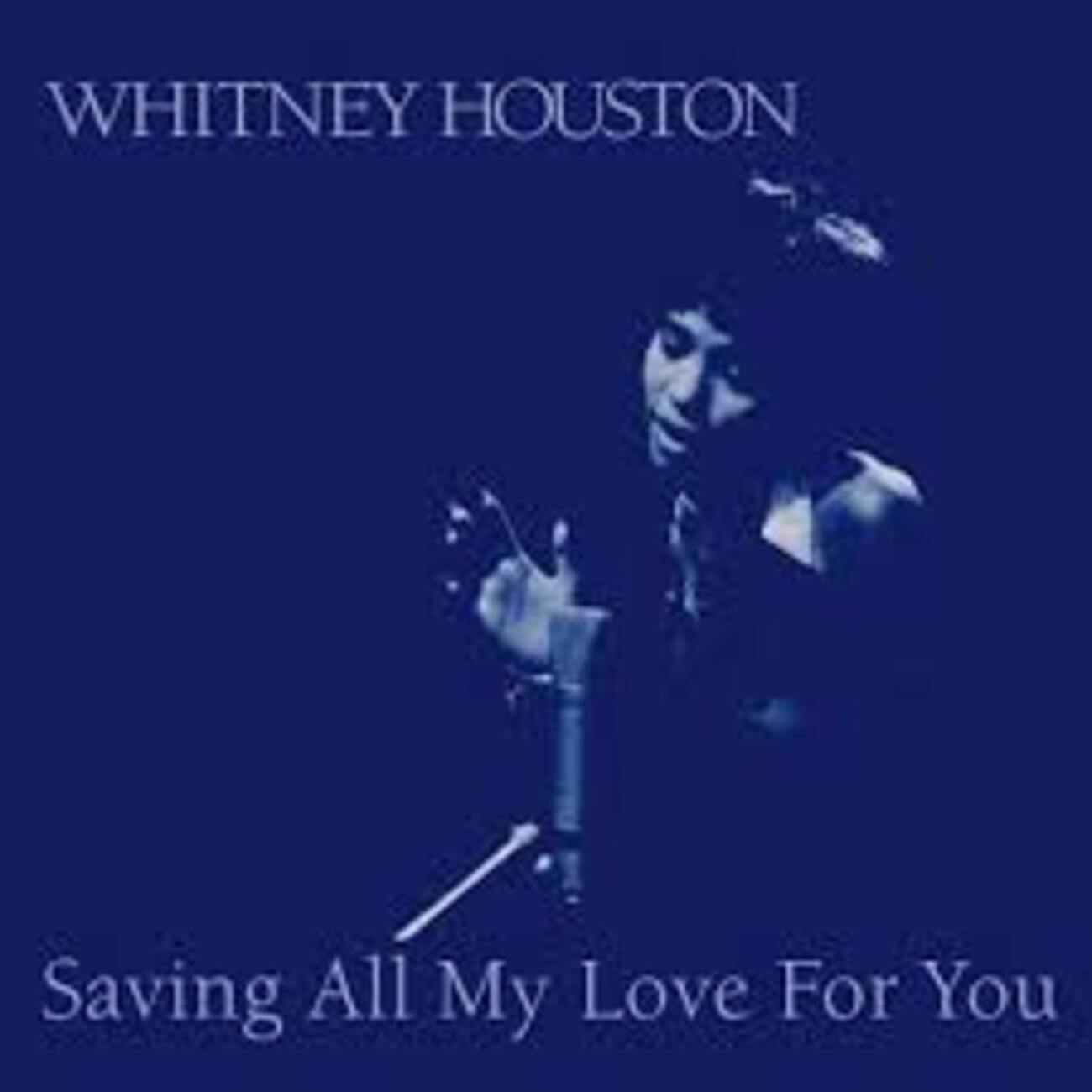 すべてをあなたに（Saving All My Love for You）」ホイットニー 
