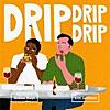 DRIP DRIP DRIP (feat. Gokou Kuyt)
