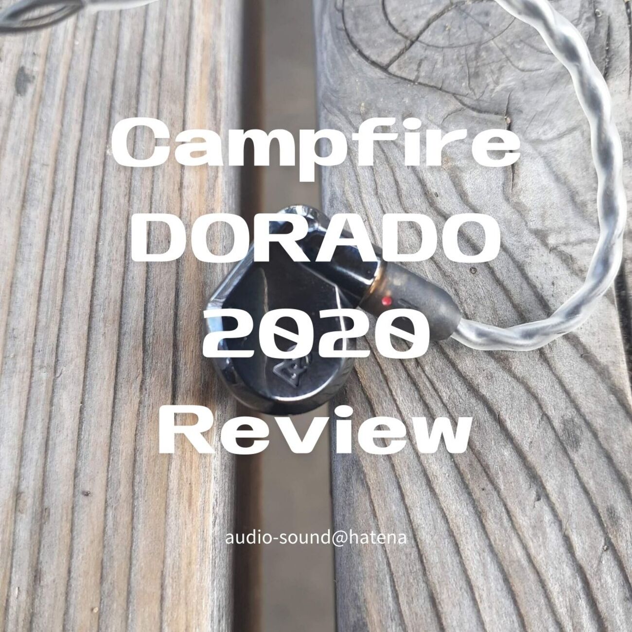 IEM Review) Campfire Audio DORADO 2020: Hot, live, dry sound 