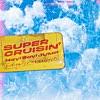 SUPER CRUISIN'