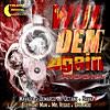 Wul Dem Again Riddim