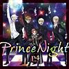 Prince Night~どこにいたのさ!? MY PRINCESS~