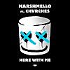 Here With Me (feat. CHVRCHES)