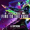 Fire To the Fuse - Single