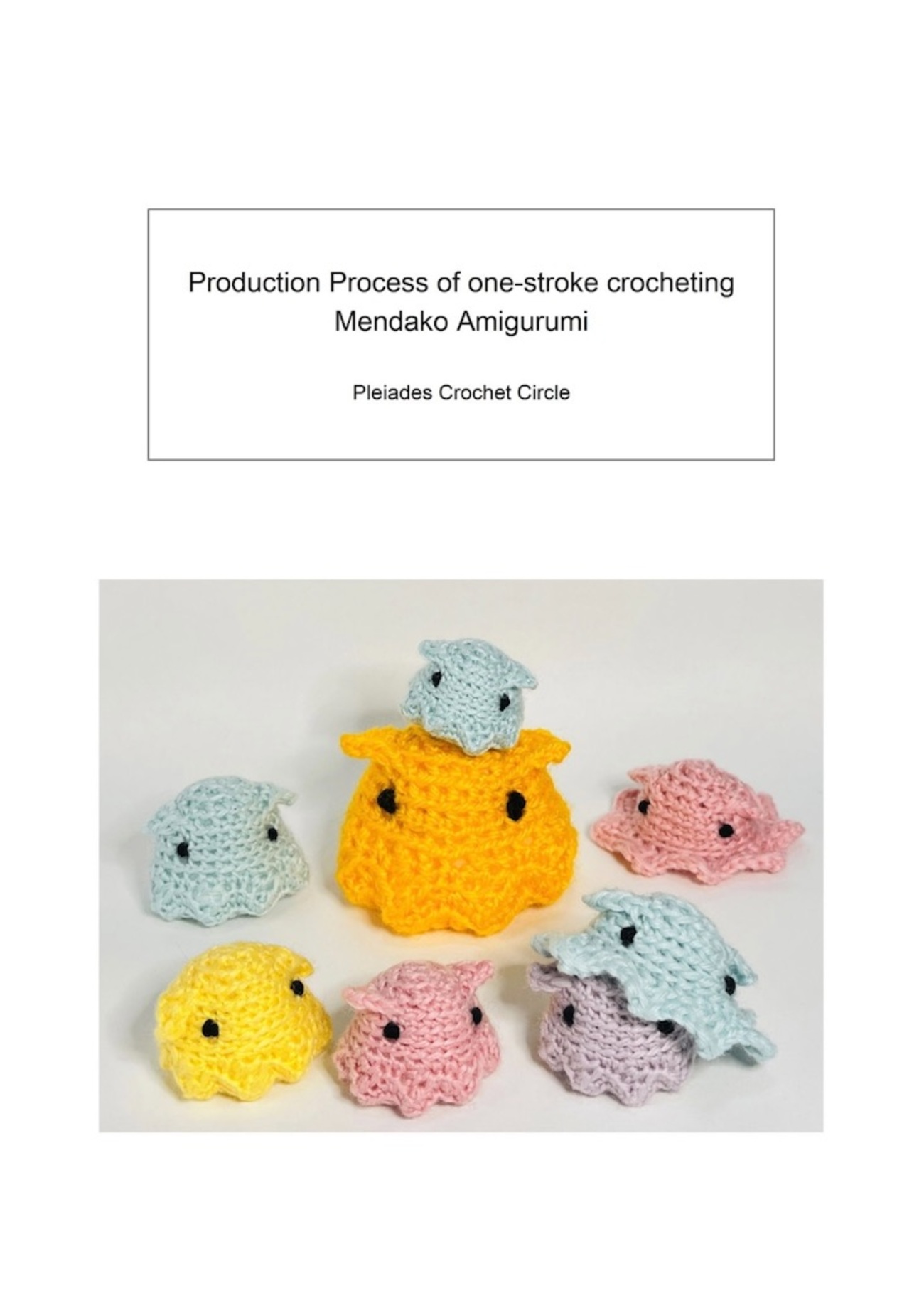 Production Process of one-stroke crocheting Mendako Amigurumi』is