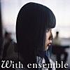 最果て - With ensemble