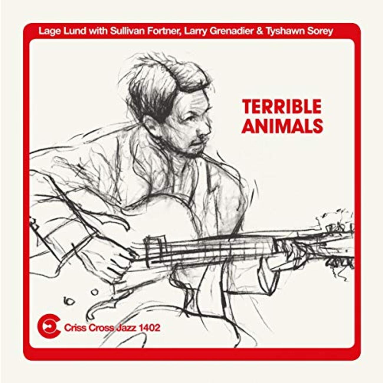 Terrible Animals / Lage Lund (2019) - ジャズギターを聴く