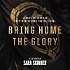 Bring Home the Glory (feat. Sara Skinner) - Single