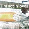 I’m not in Love!