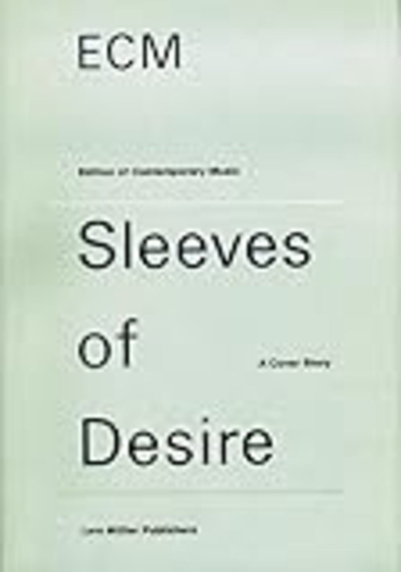 Lars Muller: Sleeves of Desire (1996) 30年以上前を鳥瞰して