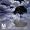 Go Deeper / Friends Like You - Single