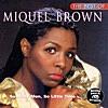 The Best of Miquel Brown