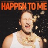 Happen To Me (Steve Aoki Remix [Extended Version])