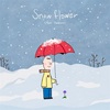 Snow Flower(feat. Peakboy) (+コメント)