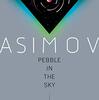 Pebble in the sky by Asimov