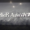 【６】NieR:Automataざっくりプレイ日記～３週目A2ルート砂漠まで