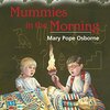 Magic Tree House＜３巻＞Mummies in the Morning