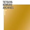 TETSUYA KOMURO ARCHIVES [Selected] / V.A. (2018 FLAC)