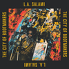  L.A. Salami / The City Of Bootmakers