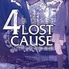 4LOST CAUSE収録作品