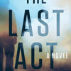 Download free books online The Last Act: A Novel (English Edition) 9781524743536 MOBI iBook by Brad Parks