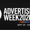 ADVERTISING WEEK 2020 NY に参加中　～ただし、オンラインで～