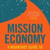 M. Mazzucato, Mission Economy: A Moonshot Guide to Changing Capitalism 査読