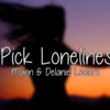 【歌詞和訳】i pick loneliness：アイ・ピック・ロンリネス - Munn：Delanie Leclerc