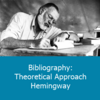 Bibliography: Theoretical Approach for Hemingway