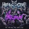 HELL IN THE CLUB【SEE YOU ON THE DARK SIDE】