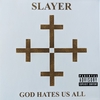 GOD HATES US ALL【SLAYER】