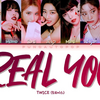 【歌詞和訳】REAL YOU：リアル・ユー - TWICE：トゥワイス