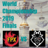 Worlds2019 Finals FPX vs G2【対戦結果まとめ】