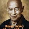 Shunryu Suzuki's Words Of Wisdom／鈴木俊隆 