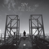  S.P.Y. / What The Future Holds