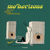  Mo' Horizons / Mo' Horizons & The Banana Soundsystem