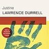 Lawrence Durrell の "Justine（Alexandria Quartet 1）"（１）