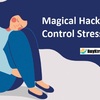 Magical Hacks to Control Stress Signs, Buy Xanax Bars for Chronic Anxiety