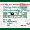 11/26「BLOW UP 3rd Anniversary 」@BLOW UP