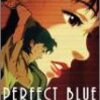 『PERFECT BLUE』（今敏）