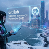 月刊 GitHub アップデート: 2025年11月号