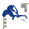 Paul Bley: Hands On (1993)　人肌感が