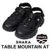 SHAKA シャカ 24SS スニーカーサンダル TABLE MOUNTAIN AT 入荷