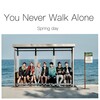 You Never Walk Alone