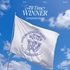 WINNER 10th Anniversary 'ALL TIME WINNER'