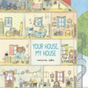 【英語絵本】Your House, My House