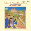 『Philippe de Vitry and the Ars Nova: 14th-century motets』 The Orlando Consort