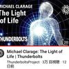 ザ・サンダーボルツ勝手連    ［Michael Clarage・・ The Light of Life ・・ Thunderbolts　マイケル・クララージュ・・いのちの光・・サンダーボルツ］