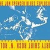 The Jon Spencer Blues Explosion / Dirty Shirt Rock 'N' Roll: The First Ten Years