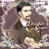 Double Score ~Lily of the Valley~: 二宮 宗一郎